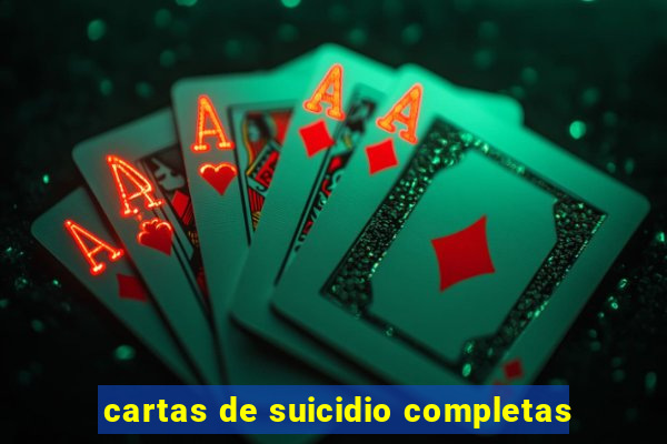 cartas de suicidio completas